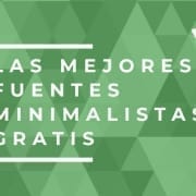 Las mejores fuentes minimalistas gratuitas